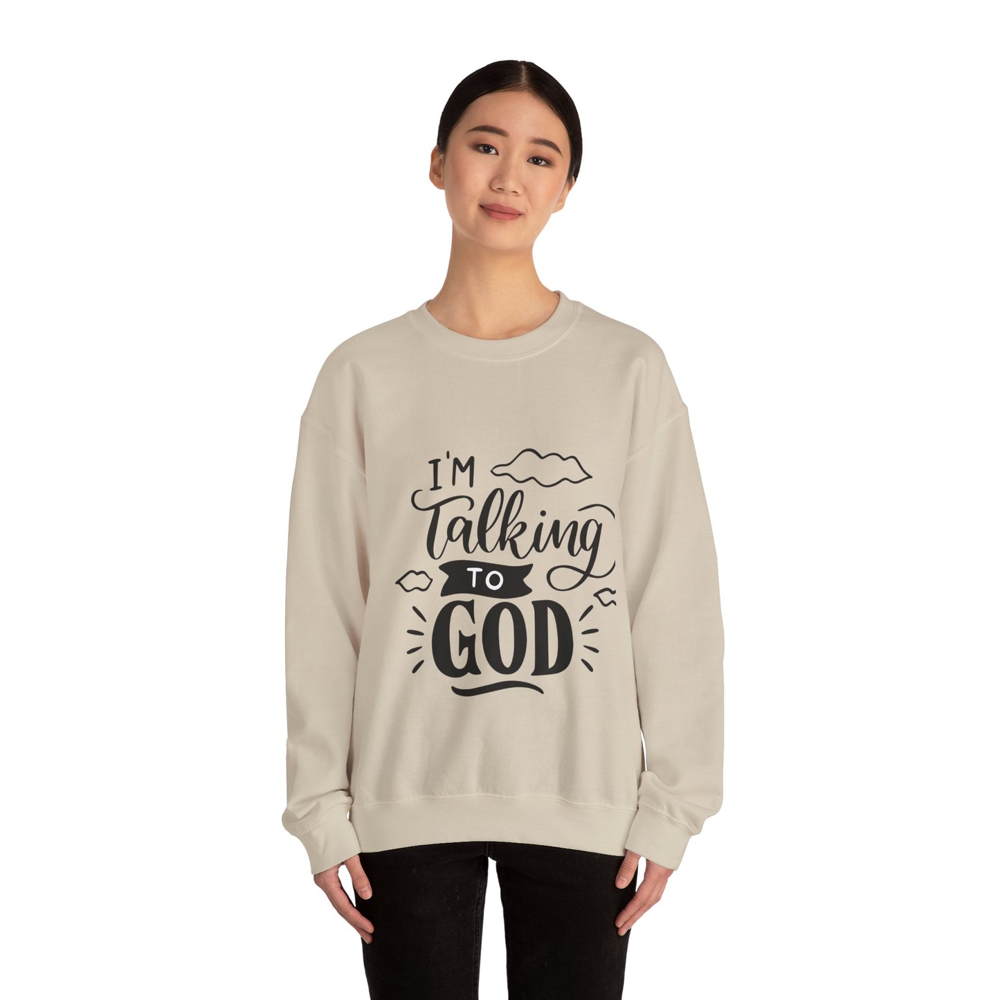 Faith-Inspired Crewneck Sweatshirt - I'm Talking to God, Cozy Christian Apparel, Inspirational Gift, Unisex, Relaxed Fit