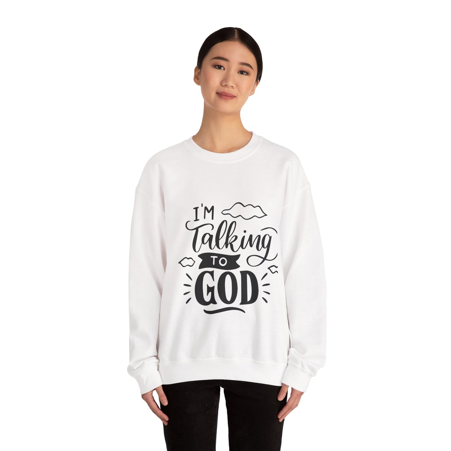 Faith-Inspired Crewneck Sweatshirt - I'm Talking to God, Cozy Christian Apparel, Inspirational Gift, Unisex, Relaxed Fit
